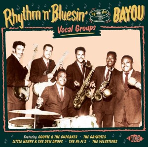 V.A. - Rhythm & Bluesin' By The Bayou : Vocal Groups - Klik op de afbeelding om het venster te sluiten